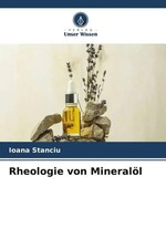 Rheologie von Mineralöl Ioana Stanciu Taschenbuch 72 S. Deutsch 2022