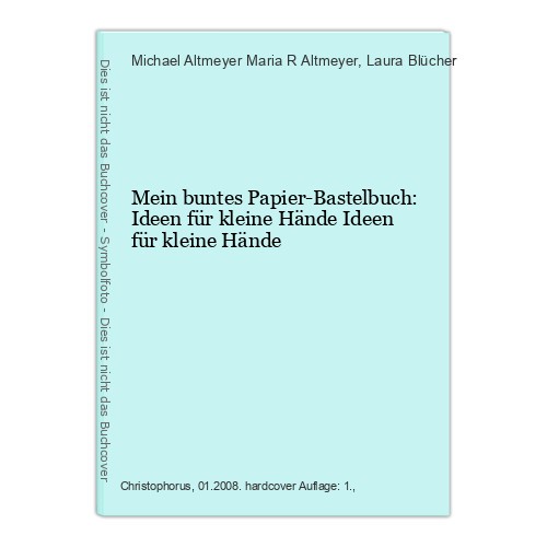 Mein buntes papier - buntes, papier-bastelbuch
