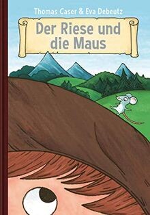 Der riese und - die, maus