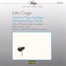 CD John Cage: Works For Piano,  Toy Piano & Prepared Piano Vol. III WERGO 6158-2