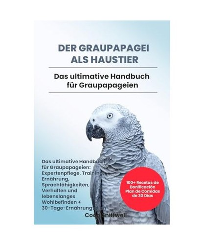 Der graupapagei als haustier - der,