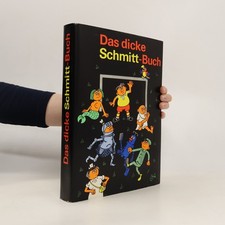 Das dicke Schmitt-Buch  | 