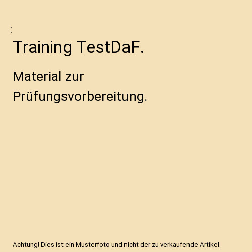 Training testdaf material - training,