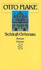 Schloß Ortenau - Otto Flake -