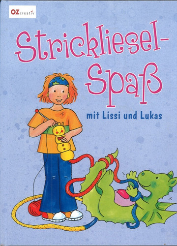 Strickliesel spaß mit lissi - strickliesel-spaß,