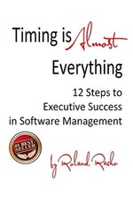 Timing almost everything - is,