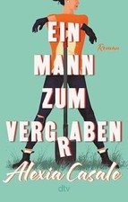 Ein Mann zum Vergraben: Roman