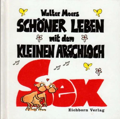 Walter moers kleines - kleines, arschloch