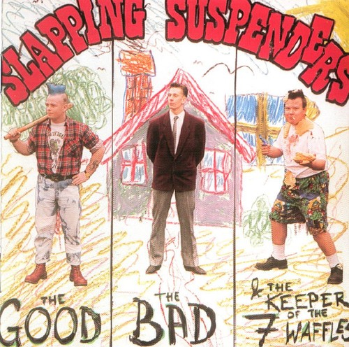 Slapping suspenders the good - suspenders,