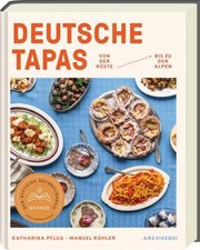 Katharina Pflug / Deutsche Tapas: Von der Küste bis zu den Alpen - Fingerfoo ...