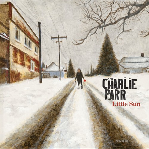 Charlie parr little sun - parr:,