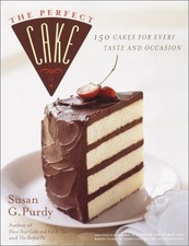 The Perfect Cake : 150 Cakes
