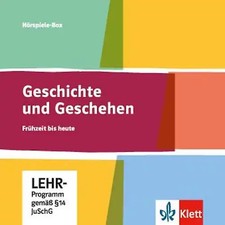 Geschichte und Geschehen. Frühzeit bis heute