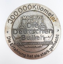 Plakette 300 000 KM MAGIRUS DEUTZ Die Deutschen Bullen Sammler Emblem KfZ alt