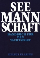 Seemannschaft : Handbuch für d. Yachtsport hrsg. vom Dt. Hochseesportverb. Hansa