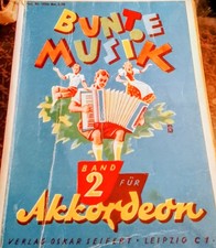 LIEDERBUCH WK II , FÜR AKKORDEON , BUNTE MUSIK , BAND 2 , OSKAR SEIFERT LEIPZIG