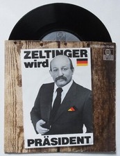 7" Vinyl Single : ZELTINGER 'Zeltinger wird Präsident' + 'Krank' - Ariola - 1983