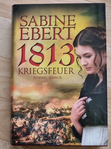 1813 kriegsfeuer von sabine - -,