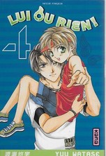 Lui ou Rien! Vol.4 / 2006 French Edition / Yuu Watase