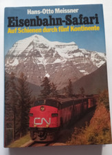 Buch:  Eisenbahn-Safari Auf Schienen durch fünf Kontinente