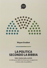 A. Wayne Grudem La politica
