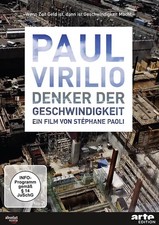 Paul Virilio - Denker der Geschwindigkeit
