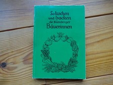 So kochen und backen die Nürnberger Bäuerinnen Rezeptesammlung wie Landfrauen
