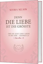 Sefora Nelson Denn die Liebe