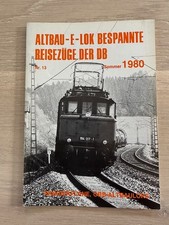 ALTBAU-E-LOK BESPANNTE REISEZÜGE DER DB Nr. 13 Sommer 1980
