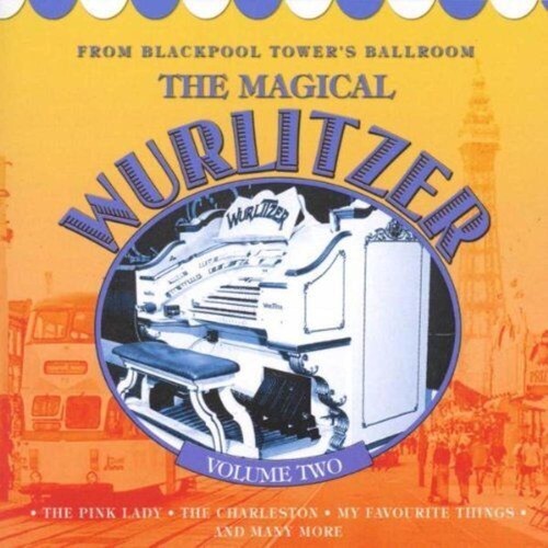 The magical wurlitzer vol - magical, 2