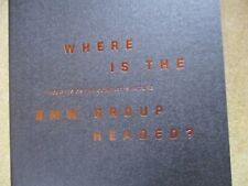 WHERE IS THE BMW GROUP HEADED?