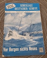 SOS Schicksale Deutscher Schiffe Nr. 142 "Vor Bergen nichts Neues"