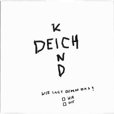 Deichkind wer sagt denn das - /,