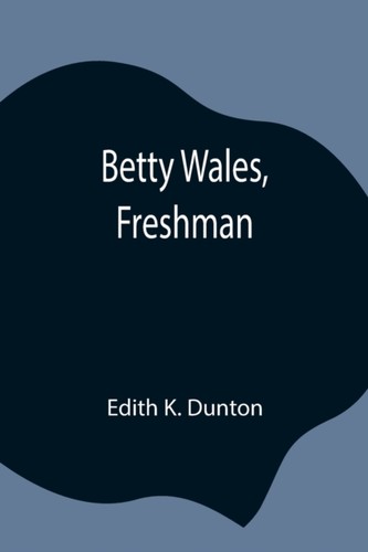 Dunton betty wales - k.,