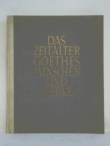 Das zeitalter goethes - das,