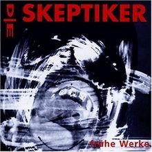 Frühe werke von - frühe, skeptiker,die