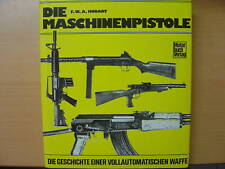 Die Maschinenpistole Geschichte MP38 MP40 alle Modelle Typen Baureihen Buch Book