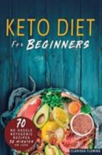 Keto Diet For Beginners: 70 No