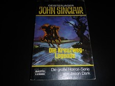 Geisterjäger John Sinclair - Die Kreuzweg-Legende - Taschenbuch Nr. 46