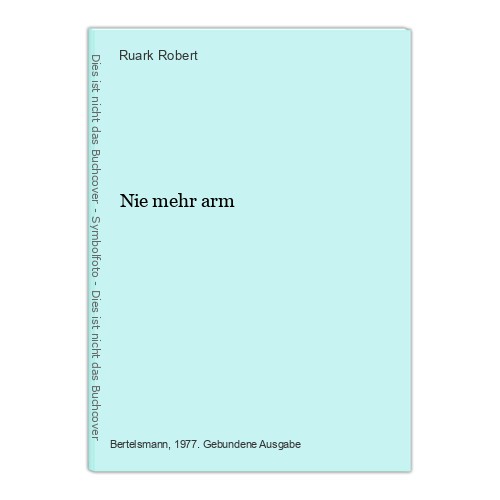 Nie mehr arm - robert,, ruark: