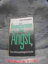 Grundformen der Angst : e. tiefenpsychol. Studie. Riemann, Fritz: