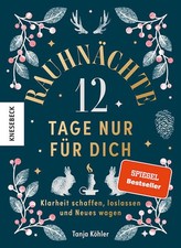 Rauhnächte - 12 Tage nur für