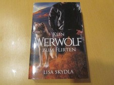 Lisa Skydla - Kein Werwolf zum Flirten