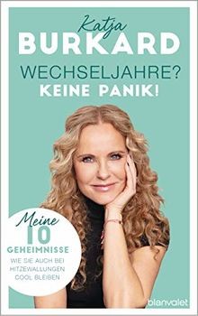 Wechseljahre keine panik - wechseljahre?,