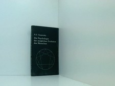 Die Psychologie der möglichen Evolution des Menschen P. D. Ouspensky. [Autorisie