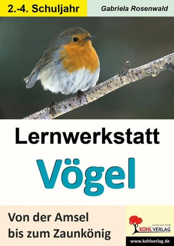 Lernwerkstatt vögel von - lernwerkstatt, (gs):