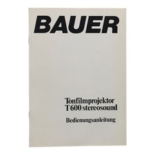Bedienungsanleitung Bauer T600 Tonfilmprojektor stereosound Instruction