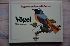 Vögel Mitteleuropas Wegweiser durch die Natur Ein ADAC Buch 1988