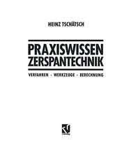Praxiswissen Zerspantechnik