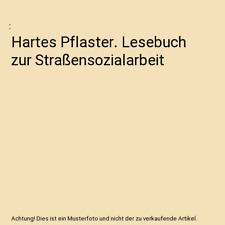 Hartes Pflaster. Lesebuch zur Straßensozialarbeit